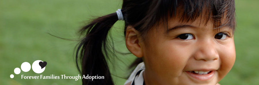 Forever Families Through Adoption